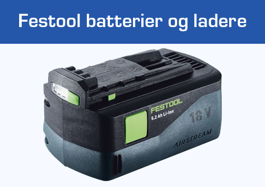 Festool batterier og ladere