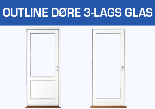 Outline Døre 3-lags glas