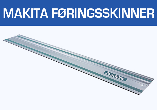 Makita Føringsskinner