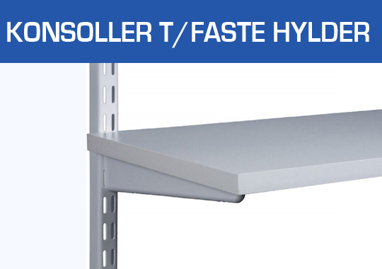 Konsoller & Faste Hylder